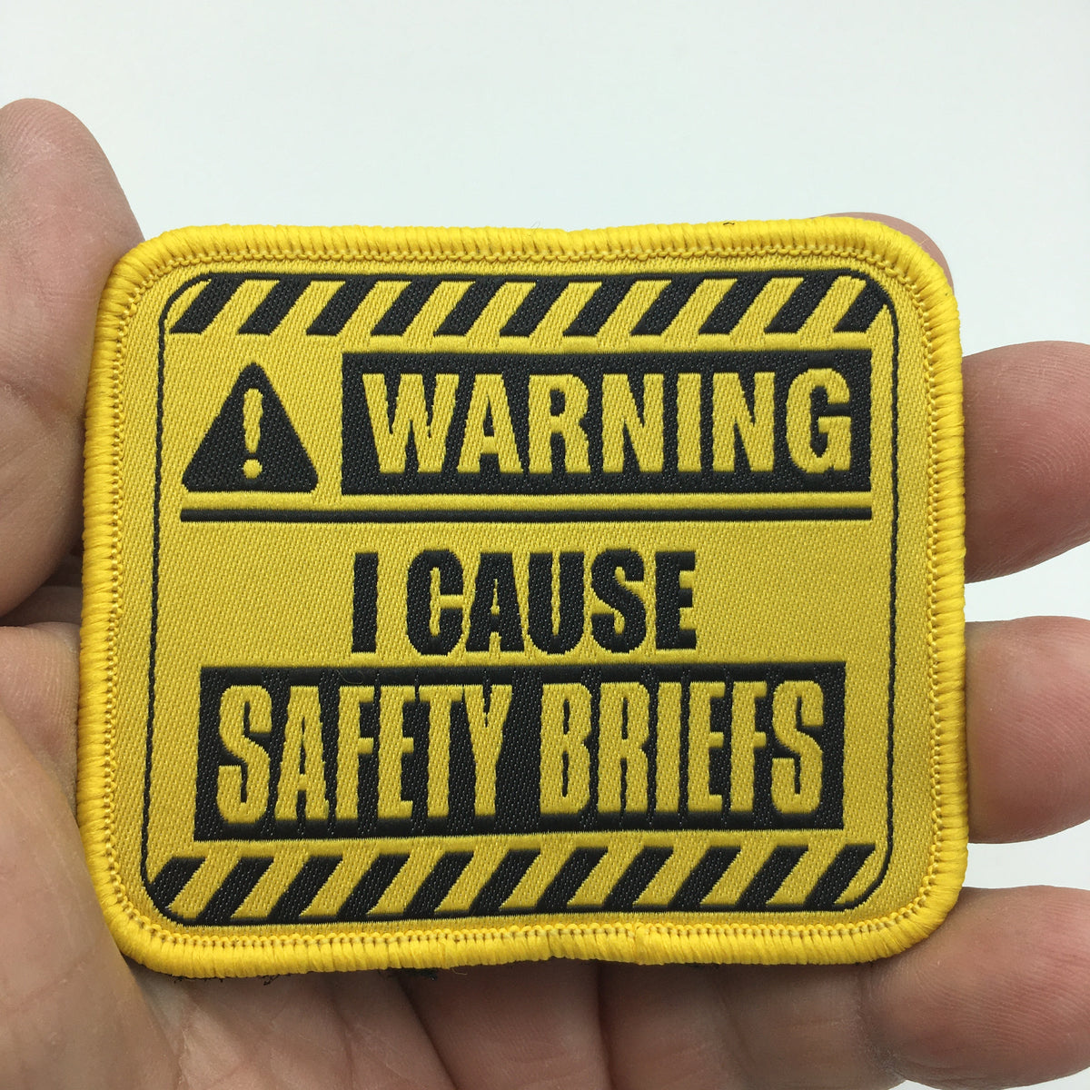 Funny Warning I Cause Safety Briefs Embroidered Hook and Loop Morale Patch  FREE USA SHIPPING SHIPS FREE FROM USA PAT-751 (E)