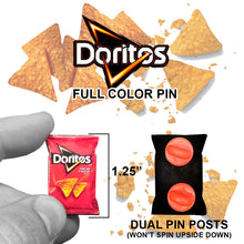 Load image into Gallery viewer, Doritos Bag Full Color Lapel Pin 1.25 inch with dual pin posts support PBX-011-F P-326