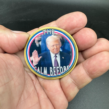 Load image into Gallery viewer, Trump First Day Getting It Done Challenge Coin The Calm Before The Storm