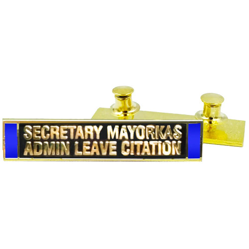 Patron Saint Secretary Mayorkas Admin Leave commendation bar pin Uniform Border Patrol CBP HSI ICE Morale BL18-019 P-314