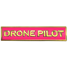 Load image into Gallery viewer, Ladies DRONE PILOT Pink Commendation Bar Pin Police Government Realtor Commercial FAA PBX-012-E P-221