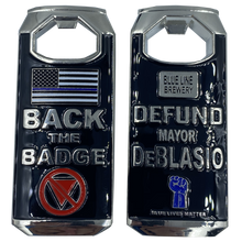 Load image into Gallery viewer, Defund DeBlasio Thin Blue Line Brewery Bottle Opener Police Challenge Coin NYPD DL2-13 - www.ChallengeCoinCreations.com