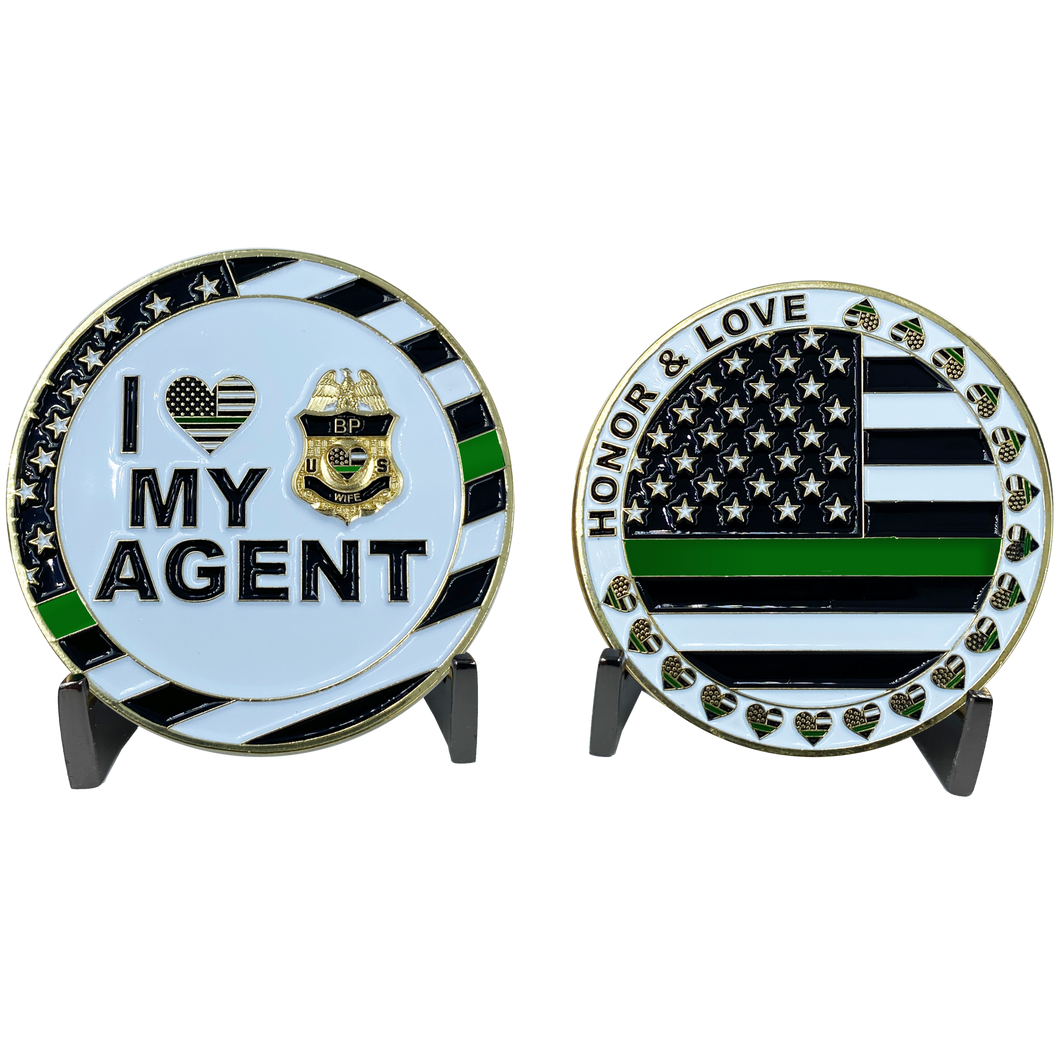 I Love My Agent Border patrol Wife Thin Green Line CBP Challenge Coin CL3-06 - www.ChallengeCoinCreations.com