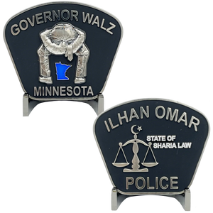 The Official Unofficial Governor Walz Minneapolis Police Department Congresswoman Ilhan Omar Sharia Law Challenge Coin EL6-001